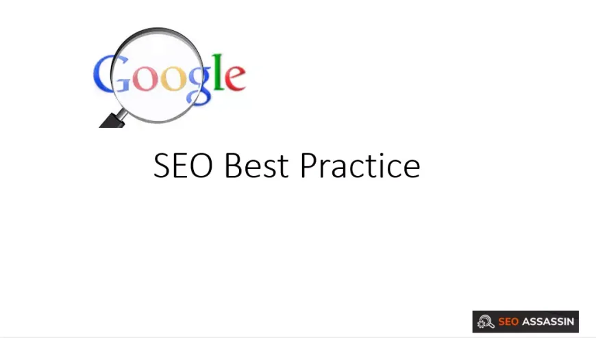 SEO Best Practices: 16 Best SEO Tips to Improve Your Rankings on Google